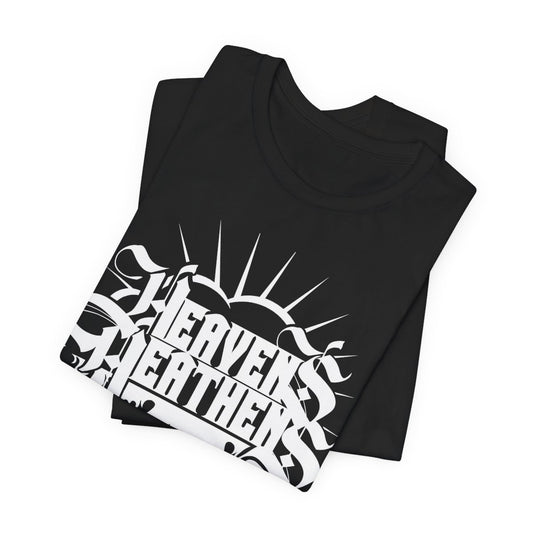 Heavens Heathens T-Shirt